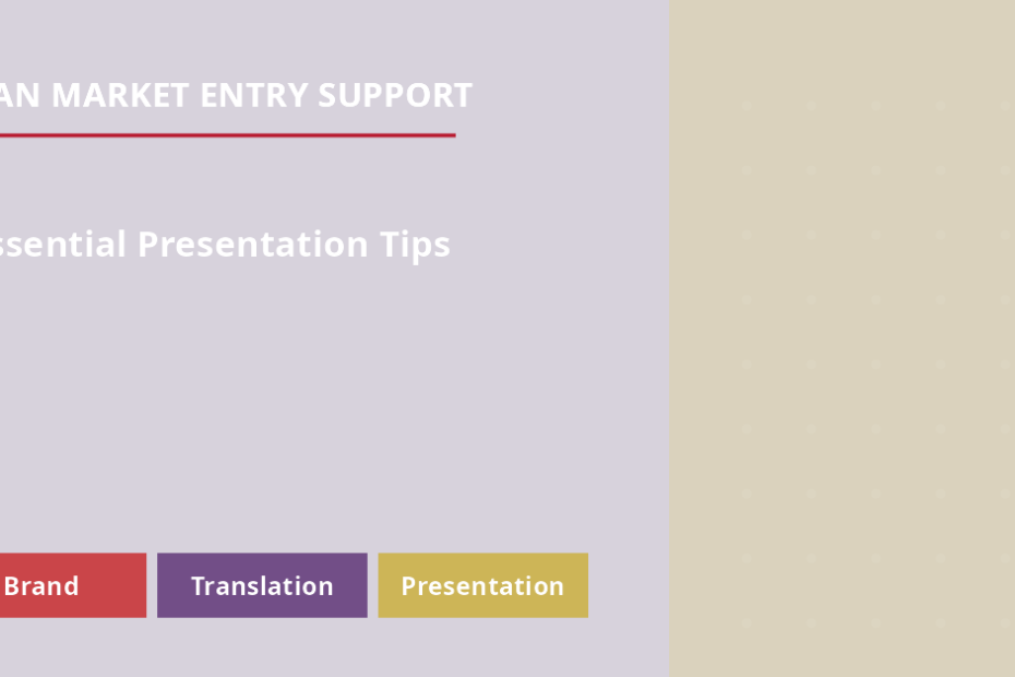 Japan Market Entry: 5 essential presentation tips