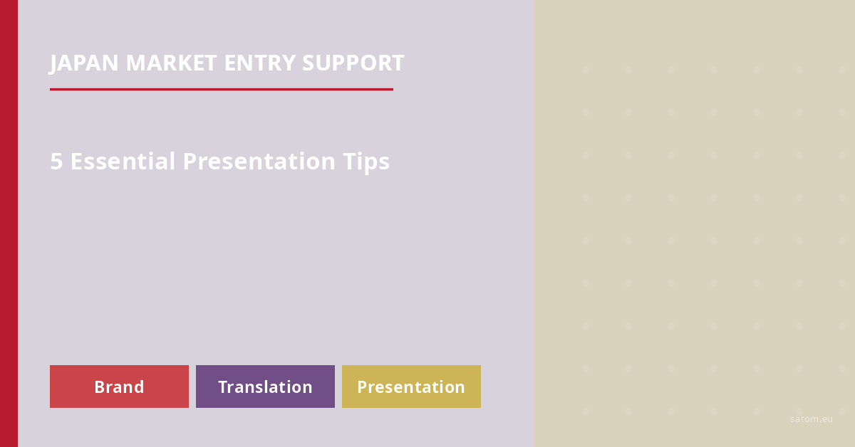 Japan Market Entry: 5 essential presentation tips